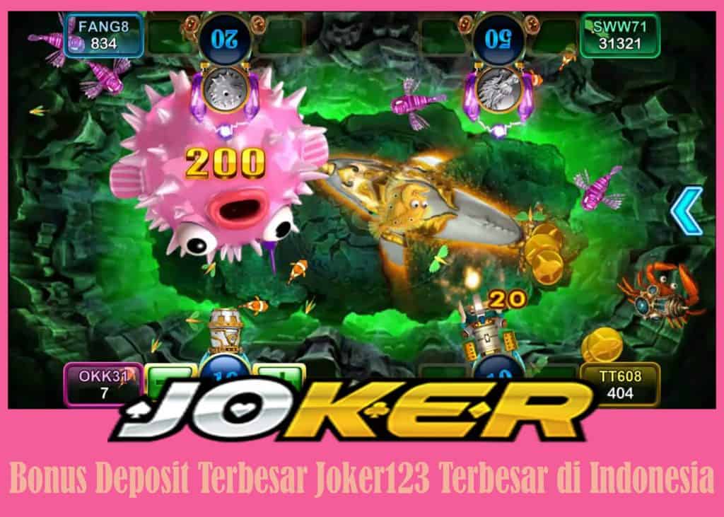 Bonus Deposit Terbesar Joker123 Terbesar di Indonesia