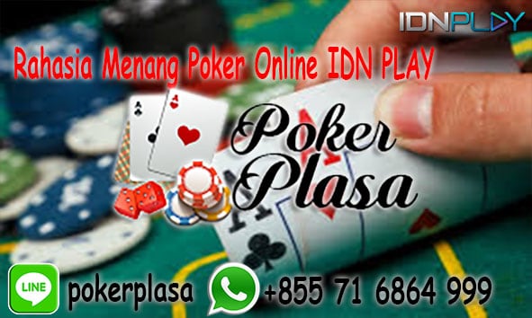 Rahasia Menang Poker Online IDN PLAY